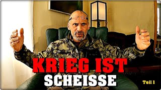 Krieg ist Scheisse  Teil Eins [upl. by Toffey]