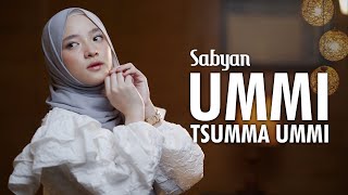 UMMI TSUMMA UMMI  ﺍﻣﻰ ﺛﻢ ﺍﻣﻰ  SABYAN [upl. by Hepsiba804]