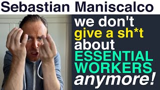 Sebastian Maniscalco We dont care about Essential Workers anymore [upl. by Nosyk]