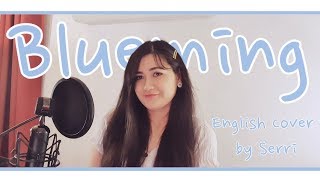 IU 아이유  Blueming 블루밍 ENGLISH COVER [upl. by Nyrac]