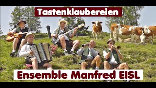 Ensemble Manfred EISL  TASTENKLAUBEREIEN [upl. by Anuahsar]