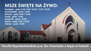 Parafia Fasty  Msze Święte na żywo [upl. by Yukio]