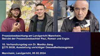 Bericht nach dem 10 Verhandlungstag der Strafsache Dr Monika Jiang am Landgericht Mannheim [upl. by Sailesh527]