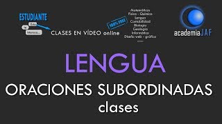 Oraciones Subordinadas y sus clases sustantivas adjetivas o de relativo y adverbiales  Lengua [upl. by Athenian731]