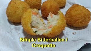 Simple Bitterballen or Croquette  Resep Bitterballen [upl. by Etteniuqna]