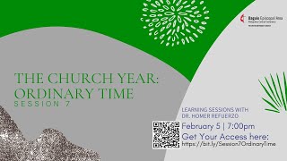 Session 7 Liturgical Calendar  Ordinary Time [upl. by Nizam]