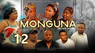 MONGUNA I EPISODE 12 I SERIE CONGOLAISE I NOUVEAUTE 2023 [upl. by Sinnel]