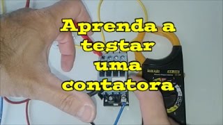 Aprenda a testar uma contator [upl. by Notnroht]