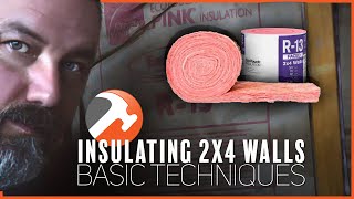 Insulating 2x4 Stud Walls  Basic Tips amp Techniques [upl. by Na]