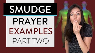 Smudge Prayer Examples Pt 2 🙏🏽 How to Rid Spiritual Energy [upl. by Nahtannoj]