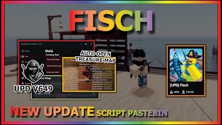 FISCH Script Pastebin 2024 AUTO FARM  INSTANT FISHING  AUTO TREASURE MAP  OPEN CHEST BEST [upl. by Leziar]