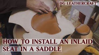 How to Install an Inlaid Seat in a Saddle [upl. by Sito]