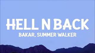 Bakar Summer Walker  Hell N Back Lyrics  i was over love thought i had enough then i found you [upl. by Lynad539]