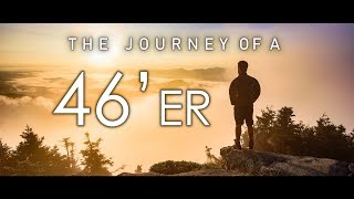 The Journey of a 46er  An Adirondack Story [upl. by Akeemahs]