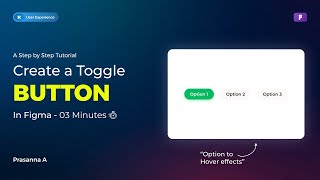 Create a TOGGLE BUTTON Option Switcher With a HOVER Functionality Figma Tutorial [upl. by Hopkins]