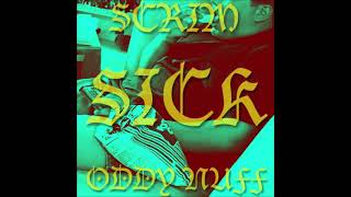 Scrim  ick feat Oddy Nuff [upl. by Annod278]