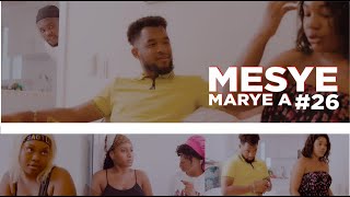 MESYE MARYE A  EPISODE 26  Steeve Bicot  Joly  Sayoo  Denica  Christoo  Gaelle [upl. by Jacey267]