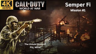 Semper Fi The Untold Story of Pvt Miller – Call of Duty World at War Mission 1  4K 60FPS [upl. by Cutler]