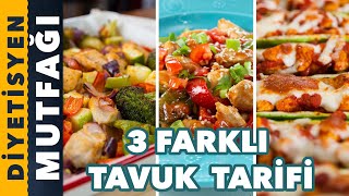 DİYETTE TÜKETEBİLECEĞİNİZ 3 FARKLI TAVUK TARİFİ  Diyetisyen Mutfağı [upl. by Guimond]