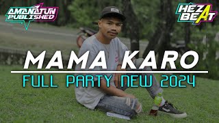 DJ MAMA KARO REMIX FULL PARTY NEW 2024  HEZA BEAT X AMRAN BEAT [upl. by Pollock795]