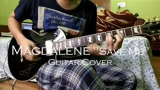 Save me Magdalene Guitar Cover [upl. by Tima]