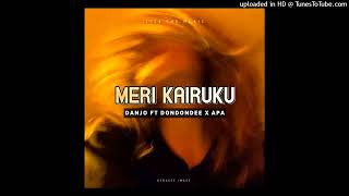 Meri Kairuku  Danjo ft Dondon Dee x Apa PNG Music 2024 [upl. by Ferdinanda]