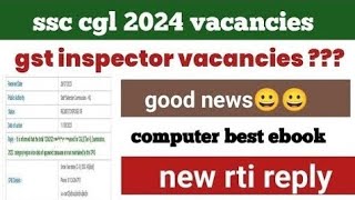 ssc cgl 2024 latest gst inspector 400 vacancies latest rti reply must see [upl. by Lattimer901]