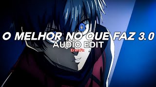 o melhor no que faz 30 slowed  dj bryan 7 edit audio [upl. by Utley]