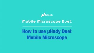 How to use uHandy Duet Mobile Microscope  uHandy Manual [upl. by Eetse]