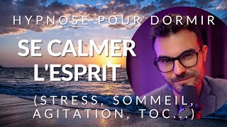 Hypnose du SOMMEIL pour CALMER VOTRE ESPRIT [upl. by Dripps395]