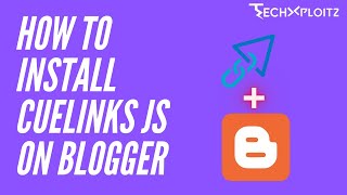 Installing the Cuelinks Java Script on Blogger [upl. by Eiderf]