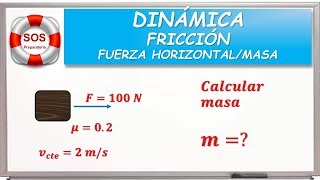 DINÁMICA  FRICCIÓN  MASA 03 [upl. by Ezaria293]