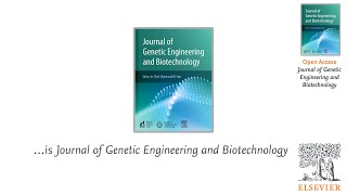 Discover Journal of Genetic Engineering and Biotechnology [upl. by Akcimehs]