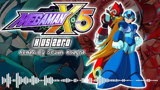 X Vs Zero Megaman X5  Remix  Shawn Knight [upl. by Carbrey48]