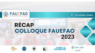 RECAP COLLOQUE FAUEFAO 2023 [upl. by Cuthbertson]