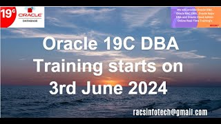 Oracle 19C DBA Online Training starts from 3rd Jun 2024 From Racsinfotech [upl. by Ynnahc]