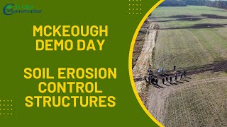 McKeough Demo Day  Soil Erosion Control Structures [upl. by Jacobs]