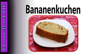 Bananenkuchen  Backanleitung von HomeBackDE [upl. by Enirahtak]