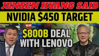 NVIDIA 450 TARGET By Jensen huang 800 Billlion Deal With Lenovo  NVDA Stock [upl. by Bhatt618]