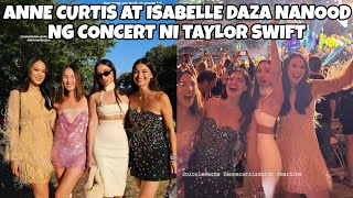 ANNE CURTIS AT ISABELLE DAZA NANOOD NG CONCERT NI TAYLOR SWIFT SA AUSTRALIA [upl. by Maryly387]