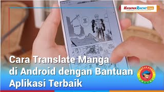 Cara Translate Manga di Android dengan Bantuan Aplikasi Terbaik [upl. by Enos189]