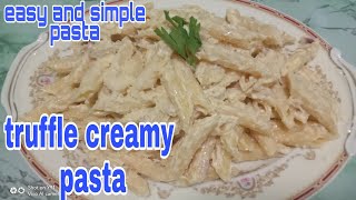 HOW TO COOK TRUFFLE CREAMY PASTA  EASY TRUFFLE CREAM PASTA [upl. by Amilah]