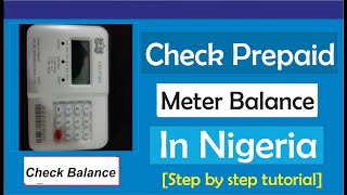 How To Check Prepaid Meter Balance In Nigeria [upl. by Teriann]