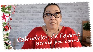 Calendrier de lavent Beauté peu connu [upl. by Sadiras]