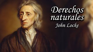 Los derechos naturales John Locke [upl. by Nigle]