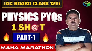 PHYSICS MAHA MARATHON  ALL PYQs IN ONE SHOT  CLASS 12 JAC BOARD physics jacboard mcq [upl. by Assirolc]