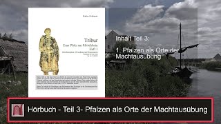 Tribur  Eine Pfalz am Mittelrhein  Teil 3  Pfalzen als Orte der Macht  Hörbuch [upl. by Hamachi]