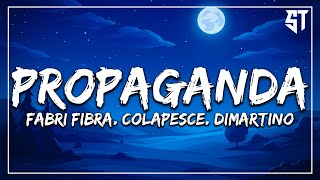 Propaganda  Fabri Fibra Colapesce Dimartino  TestoLyrics  🎶 [upl. by Namie]