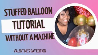 How to Stuff a Balloon without a Stuffing Machine DIY [upl. by Hodgson]