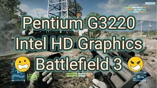 Pentium G3220  Intel HD Graphics Battlefield 3 Full HD Custom Settings [upl. by Beata311]